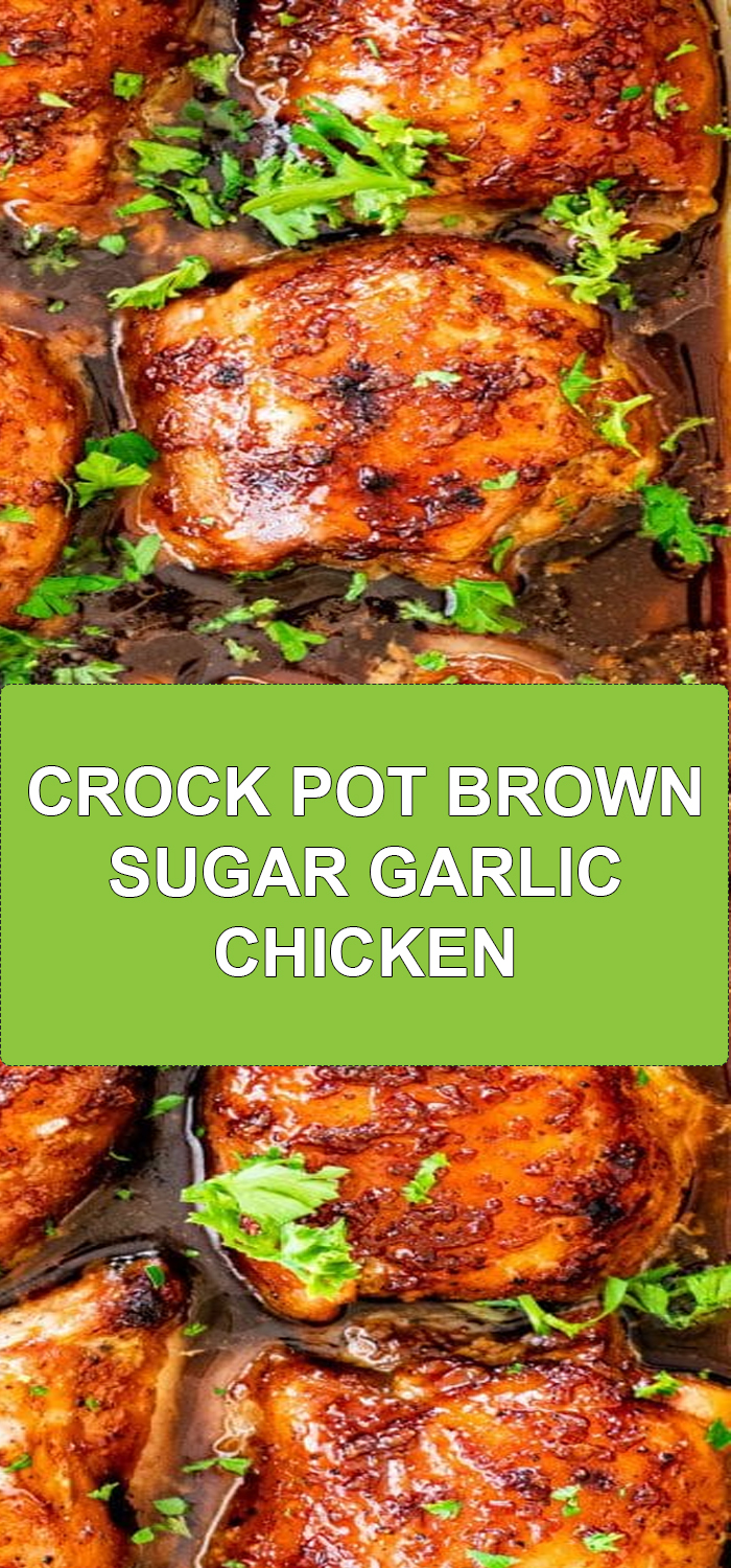 CROCK POT BROWN SUGAR GARLIC CHICKEN